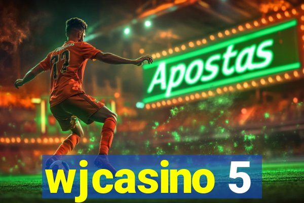 wjcasino 5